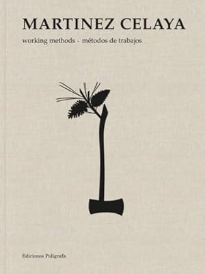 Imagen del vendedor de MARTINEZ CELAYA: WORKING METHODS / METODOS DE TRABAJO - SIGNED BY THE ARTIST a la venta por Arcana: Books on the Arts