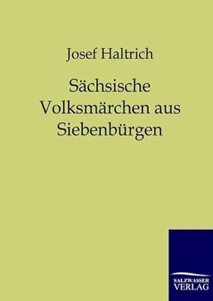 Seller image for Schsische Volksmrchen aus Siebenbrgen for sale by AHA-BUCH GmbH