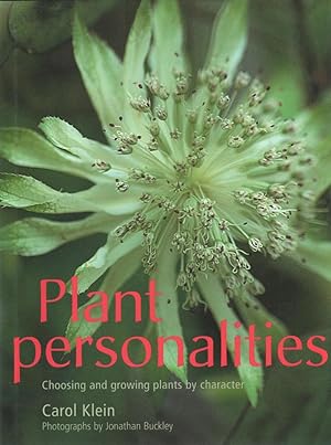 Imagen del vendedor de Plant Personalities Choosing and Growing Plants by Character a la venta por lamdha books