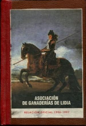 ASOCIACION DE GANADERIAS DE LIDIA. RELACION OFICIAL 1996-1997.