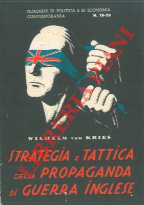 Bild des Verkufers fr Strategia e tattica della propaganda di guerra inglese. zum Verkauf von Libreria Piani