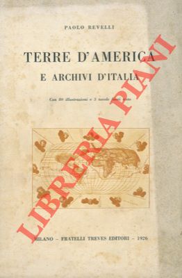 Bild des Verkufers fr Terre d'America e archivi d'Italia. zum Verkauf von Libreria Piani