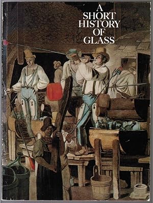 Seller image for A Short History of Glass for sale by Besleys Books  PBFA