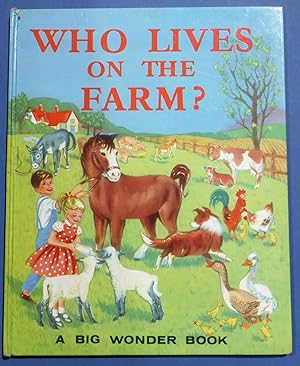 Image du vendeur pour Who Lives on the Farm ? A Big Wonder Book mis en vente par C. Parritt