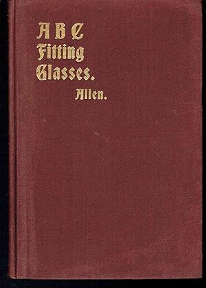 Image du vendeur pour The ABC of Fitting Glasses, a Manual for the Optician mis en vente par Hyde Brothers, Booksellers