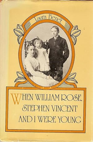 Imagen del vendedor de When William Rose, Stephen Vincent and I Were Young a la venta por Beverly Loveless