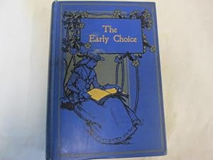 Seller image for The Early Choice. A Book for Daughters for sale by Goldstone Rare Books