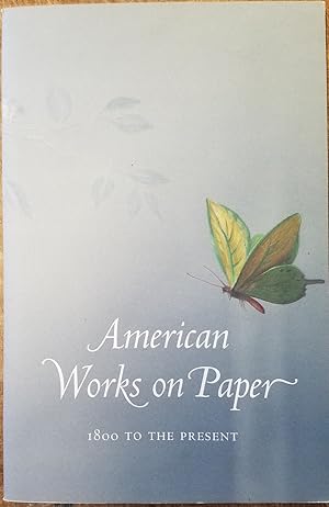 Immagine del venditore per American Works on Paper: 1800 to the Present venduto da Mullen Books, ABAA