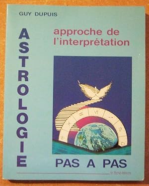 Seller image for Astrologie pas  pas, approche de L'interprtation for sale by Domifasol