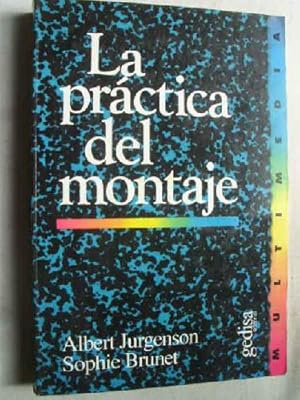 LA PRÁCTICA DEL MONTAJE