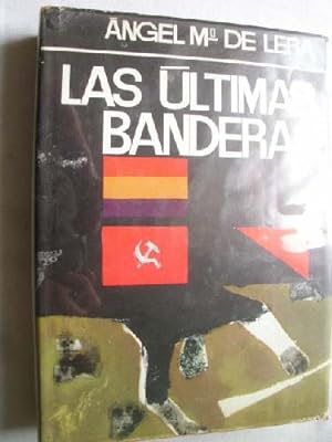 Imagen del vendedor de LAS LTIMAS BANDERAS a la venta por Librera Maestro Gozalbo