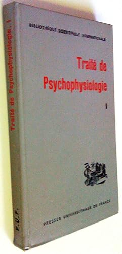 Bild des Verkufers fr Trait de psychophysiologie, tome premier zum Verkauf von Claudine Bouvier