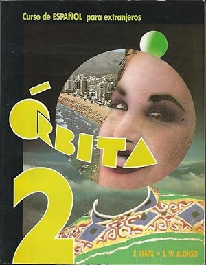 Seller image for Orbita 2 : Curso de Espanol para Extranjeros for sale by Livro Ibero Americano Ltda