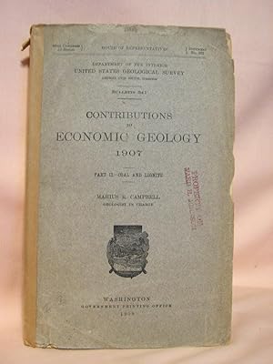 CONTRIBUTIONS TO ECONOMIC GEOLOGY 1907, PART II, COAL AND LIGNITE; BULLETIN 341
