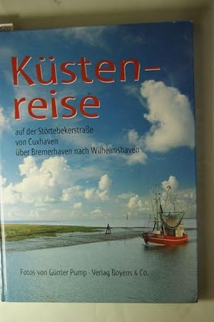 Küstenreise: Auf der Störtebekerstraße von Cuxhaven über Bremerhaven nach Wilhelmshaven