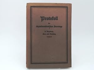 Protokoll der sozialdemokratischen Parteitage. In Augsburg, Gera und Nürnberg 1922.