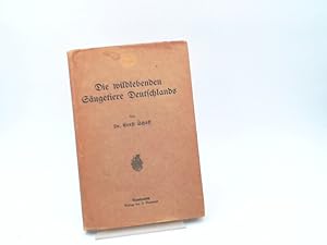 Seller image for Die wildlebenden Sugetiere Deutschlands. for sale by Antiquariat Kelifer