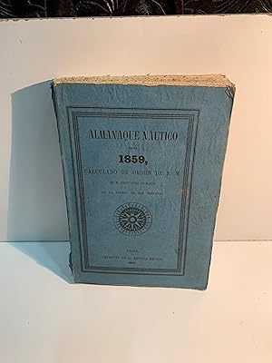 Immagine del venditore per ALMANAQUE NAUTICO PARA EL AO 1859 ALMANAQUE 1857 venduto da LIBRERIA ANTICUARIA SANZ