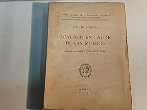 Imagen del vendedor de DIALOGO EN LAUDE DE LAS MUJERES ESPINOSA JUAN DE 1946 a la venta por LIBRERIA ANTICUARIA SANZ