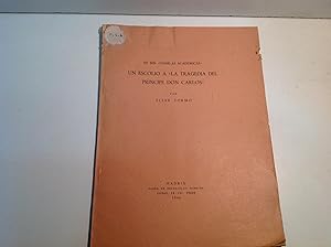 Imagen del vendedor de UN ESCOLIO A LA TRAGEDIA DEL PRINCIPE DON CARLOS TORMO ELIAS 1944 a la venta por LIBRERIA ANTICUARIA SANZ