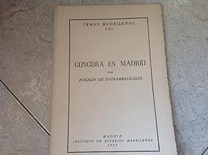 Imagen del vendedor de GONGORA EN MADRID ENTRAMBASAGUAS, JOAQUIN DE 1961 a la venta por LIBRERIA ANTICUARIA SANZ