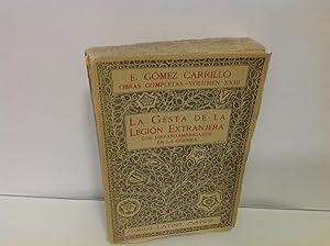 Seller image for LA GESTA DE LA LEGION EXTRANJERA GOMEZ CARRILLO (E) 1921 for sale by LIBRERIA ANTICUARIA SANZ