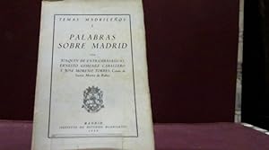 Immagine del venditore per PALABRAS SOBRE MADRID ENTRAMBASAGUAS JOAQUIN DE GIMENEZ CABALLERO ERNESTO MORENO TORRES JOSE 1952 venduto da LIBRERIA ANTICUARIA SANZ