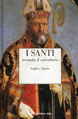 Immagine del venditore per I Santi secondo il calendario. Luglio- Agosto. venduto da FIRENZELIBRI SRL