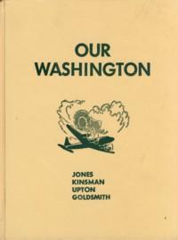 Seller image for Our Washington for sale by The Book Faerie
