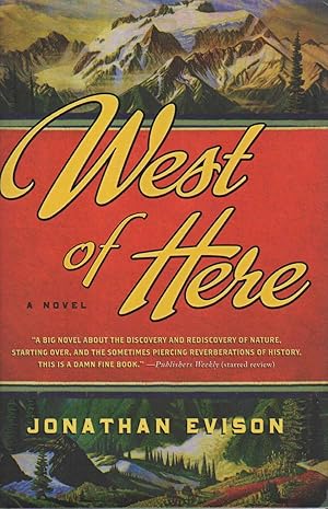 Image du vendeur pour WEST OF HERE. mis en vente par Bookfever, IOBA  (Volk & Iiams)