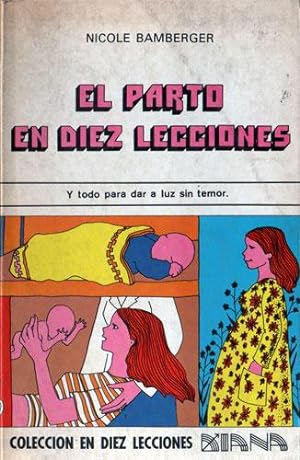 Seller image for El Parto en Diez Lecciones for sale by Federico Burki