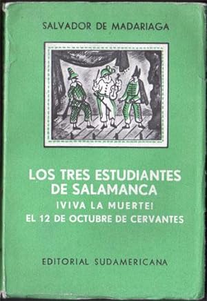 Los tres estudiantes de Salamanca - ¡Viva la muerte! - El 12 de octubre de Cervantes