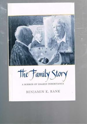 Seller image for The Family Story: A Mirror of Shared Inheritance for sale by Berry Books