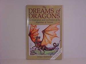 Seller image for The Dreams of Dragons: An Exploration and Celebration of the Mysteries of Nature for sale by Gene The Book Peddler