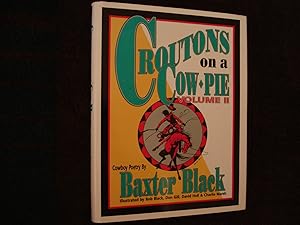 Seller image for Croutons on a Cow-Pie. Volume II. Cowboy Poetry. for sale by BookMine