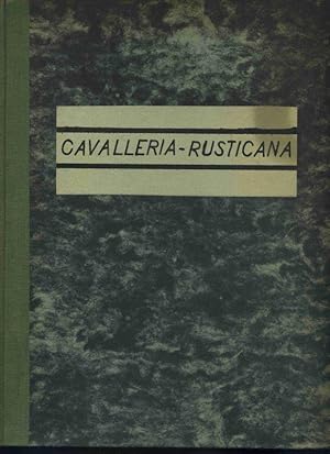 Cavalleria Rusticana ( Sicilianische Bauernehre). Melodram in einem Aufzug. Mit Benutzung der Übe...