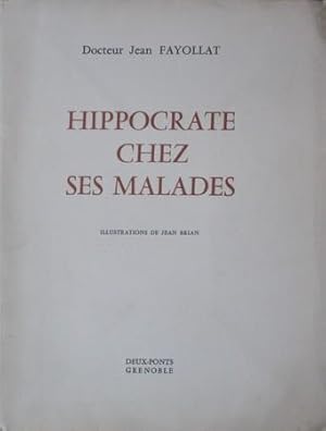 Image du vendeur pour Hippocrate Chez Ses Malades mis en vente par Bouquinerie L'Ivre Livre