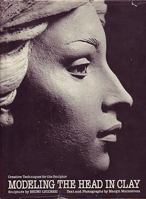 Seller image for Modeling the Head in Clay: Creative Techniques for the Sculptor for sale by Mr Pickwick's Fine Old Books