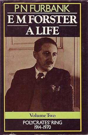 Bild des Verkufers fr E.M. Forster: A Life Volume Two Polycrates' Ring 1914-1970 zum Verkauf von Mr Pickwick's Fine Old Books