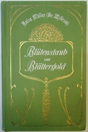 Image du vendeur pour Bltenstaub und Blttergold. mis en vente par erlesenes  Antiquariat & Buchhandlung