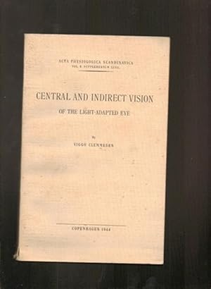 Seller image for Central and Indirect Vision of the Light-Adapted Eye for sale by Sonnets And Symphonies