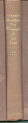 Vedanta Monthly: The Message of the East. Vol. X. (1921)