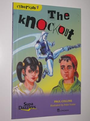 Seller image for The Knockout - Cyberkids Series #1 for sale by Manyhills Books