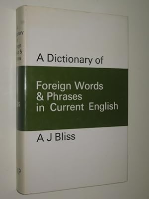 A Dictionary of Foreign Words and Phrases in Current English