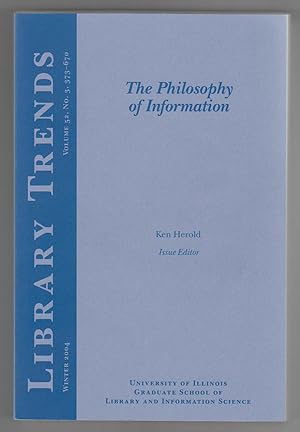 Imagen del vendedor de The Philosophy of Information (Library Trends, Winter 2004) a la venta por Sweet Beagle Books