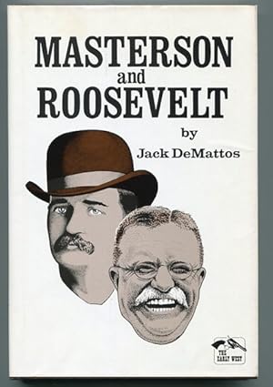 Bild des Verkufers fr Masterson and Roosevelt zum Verkauf von Austin's Antiquarian Books