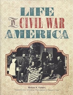 Image du vendeur pour Life in Civil War America mis en vente par Storbeck's