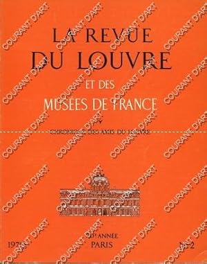 LA REVUE DU LOUVRE ET DES MUSEES DE France. 20E ANNEE. 1970. N°2. A PROPOS DE LA RESTAURATION PAR...