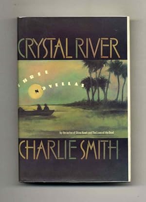 Crystal River: Three Novellas - 1st Edition/1st Printing