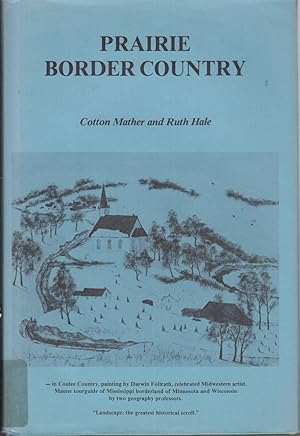 Seller image for Prairie Border Country: Twin Cities to Rochester for sale by Jonathan Grobe Books